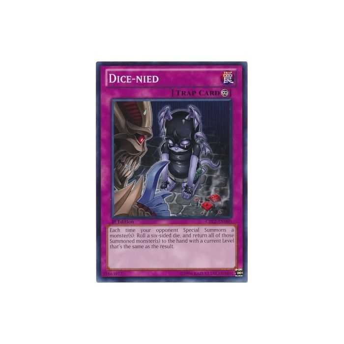Dice-nied (Common)