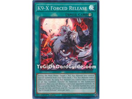 K9-X Forced Release (Super Rare)