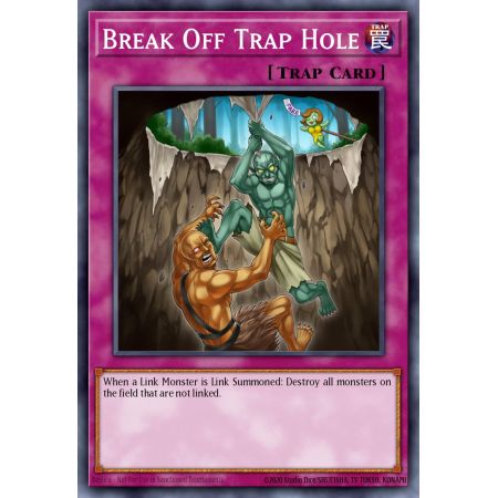 Break Off Trap Hole (Super Rare)