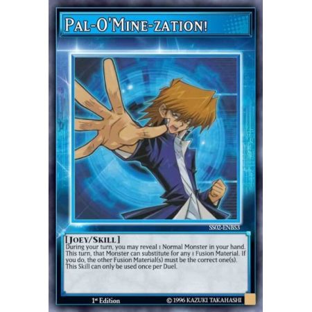 Pal-O'Mine-zation! (Common)